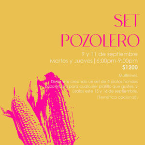 Set Pozolero  Fecha: 9 y 11 de septiembre